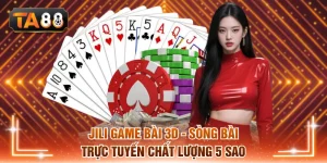 Jili game bài 3D