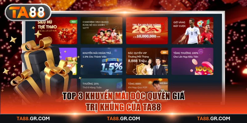 Top 3 khuyến mãi độc quyền giá trị khủng của TA88